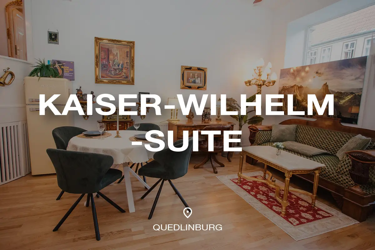 Ferienwohnung "Kaiser-Wilhelm-Suite" in Quedlinburg | by Meis